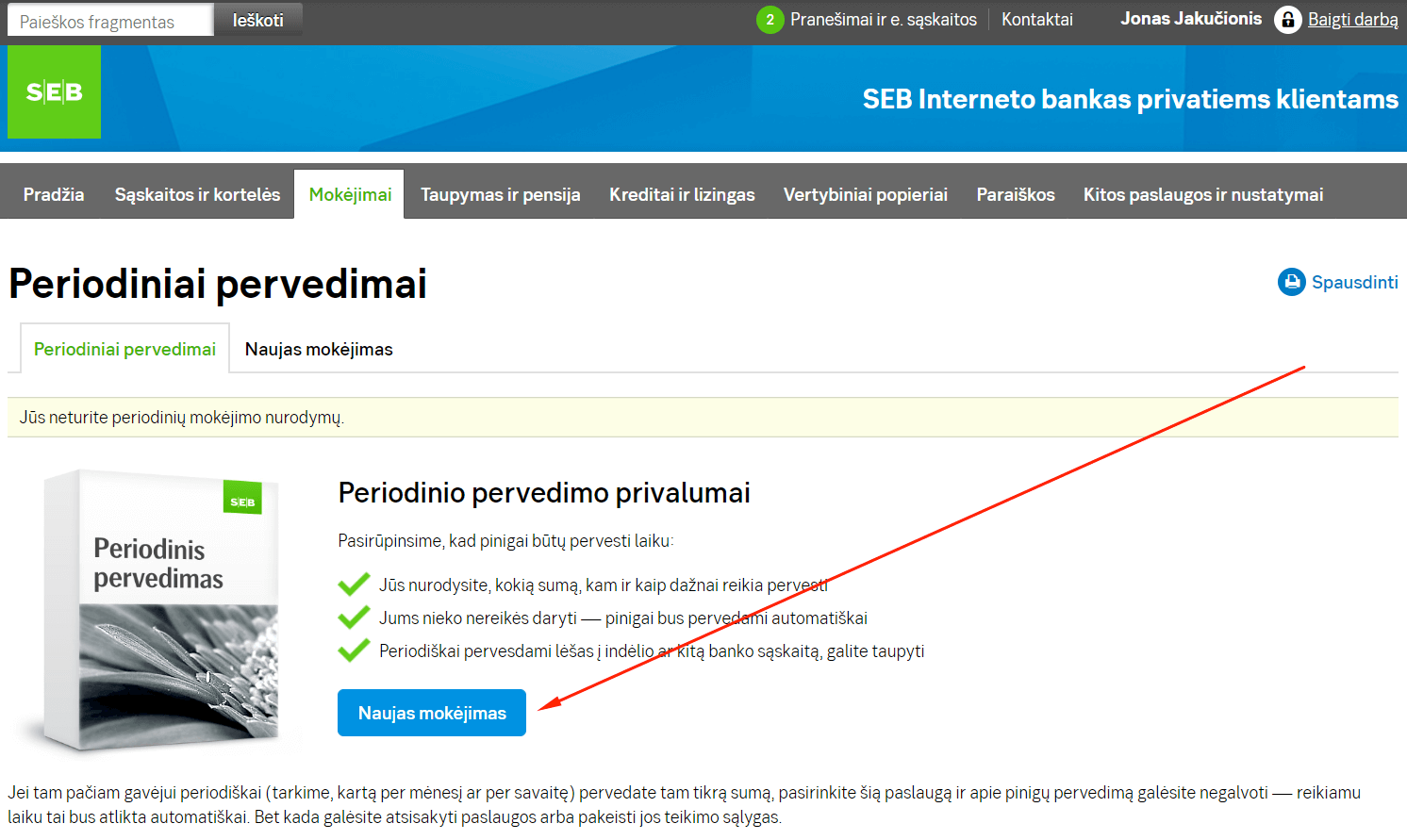 Periodinis mokėjimas Seb kaip atlikti